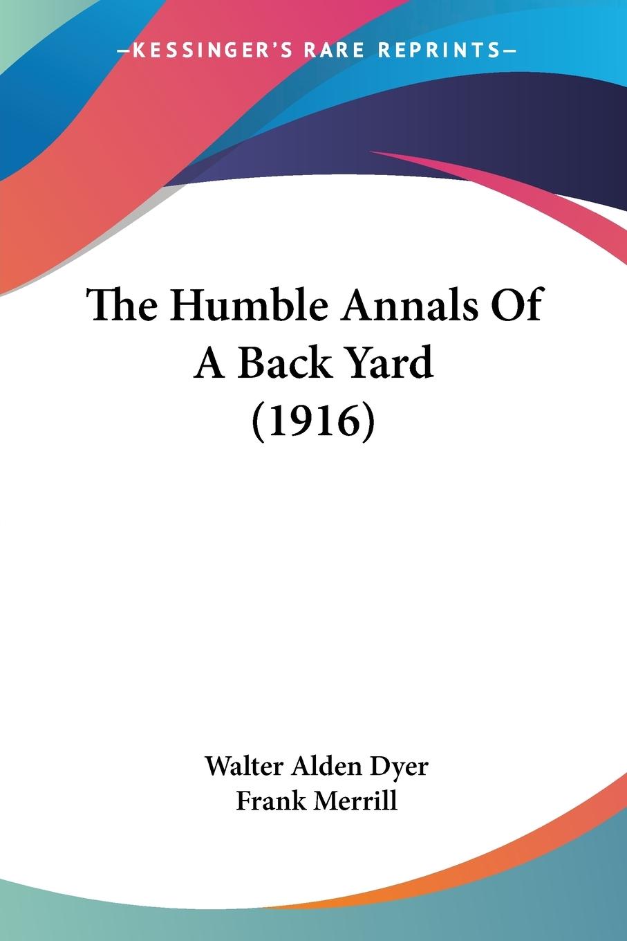 The Humble Annals Of A Back Yard (1916)