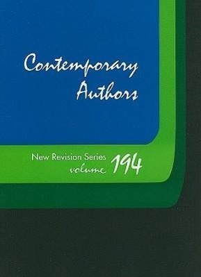 Contemporary Authors New Revision Series: A Bio-Bibliographical Guide to Current Writers in Fiction, General Non-Fiction, Poetry, Journalism, Drama, M