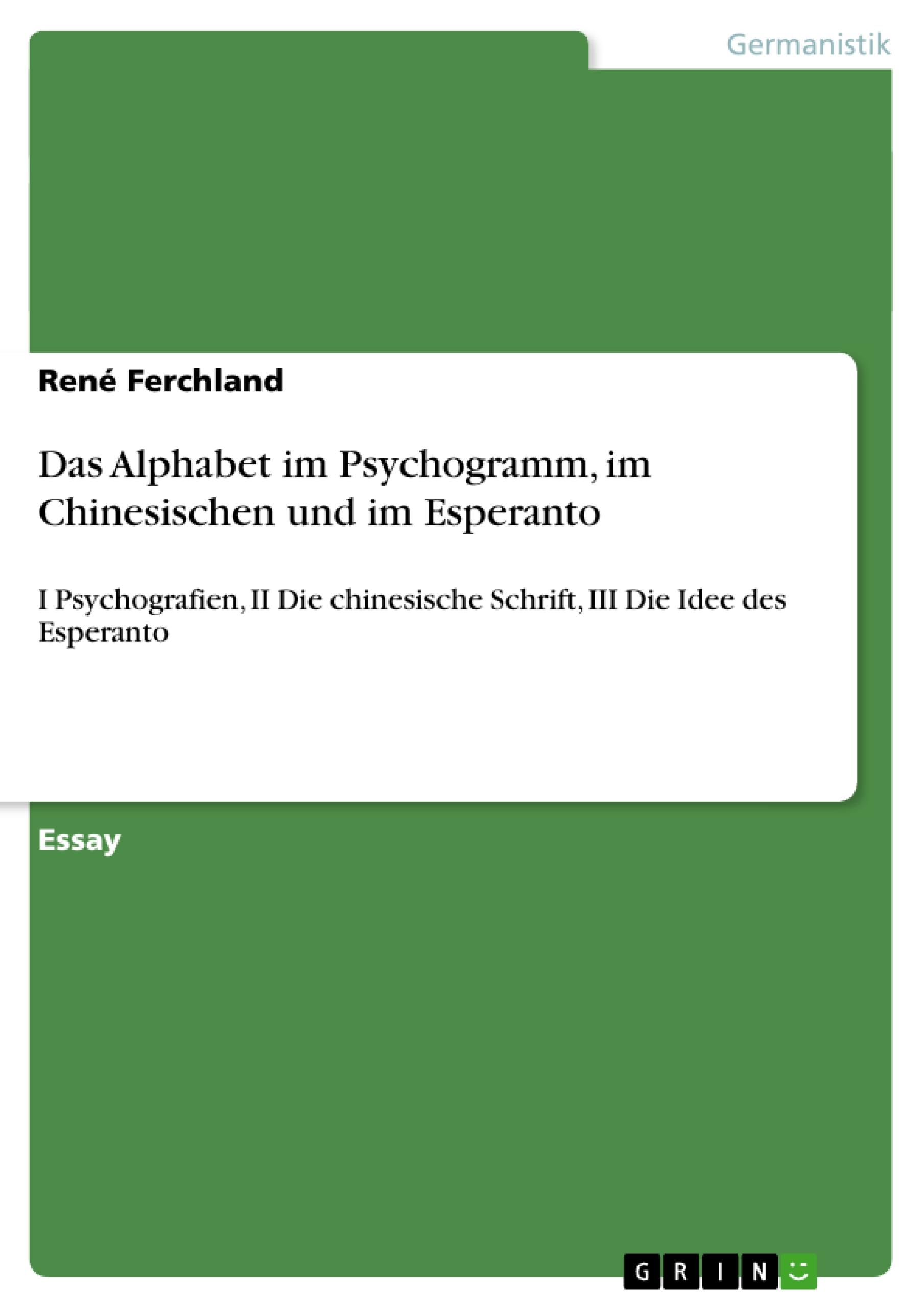 Das Alphabet im Psychogramm, im Chinesischen und im Esperanto