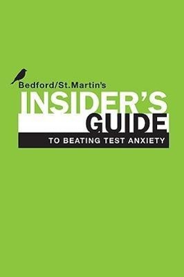 Insider's Guide to Beating Test Anxiety