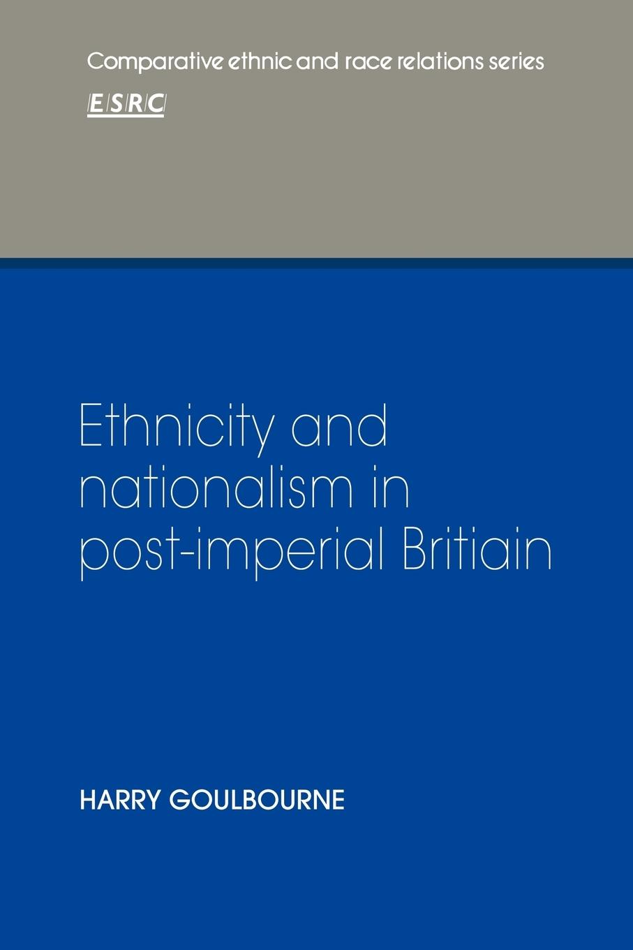 Ethnicity and Nationalism in Post-Imperial Britain