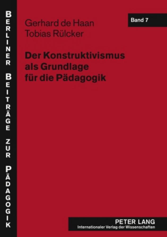 Der Konstruktivismus als Grundlage für die Pädagogik