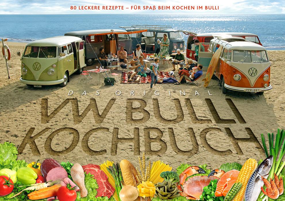 Das Original VW Bulli Kochbuch