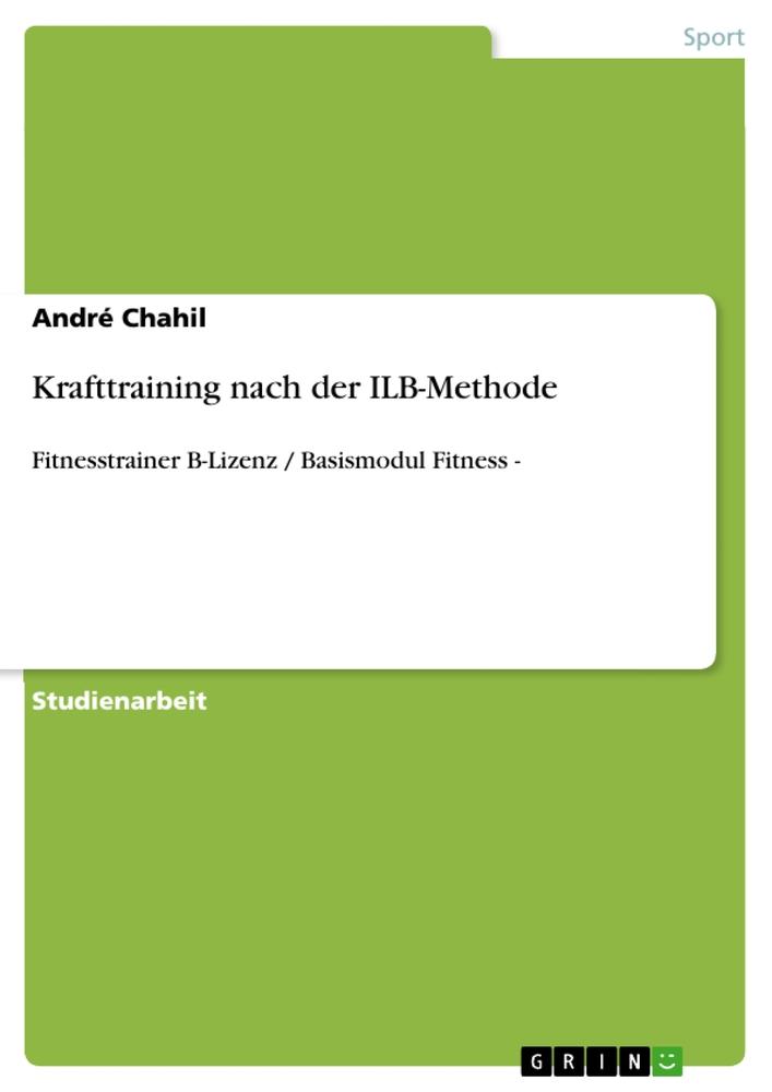 Krafttraining nach der ILB-Methode