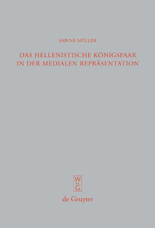 Das hellenistische Königspaar in der medialen Repräsentation