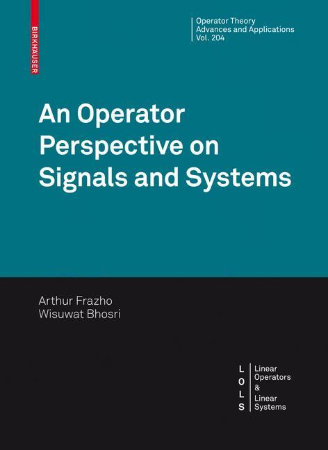 An Operator Perspective on Signals and Systems