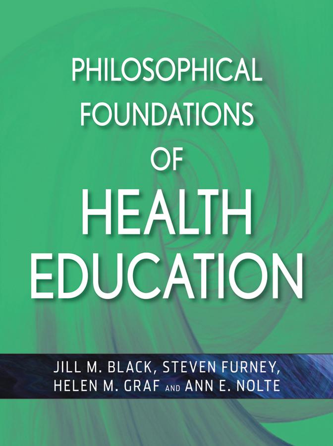 Philosophical Foundations of Health Education