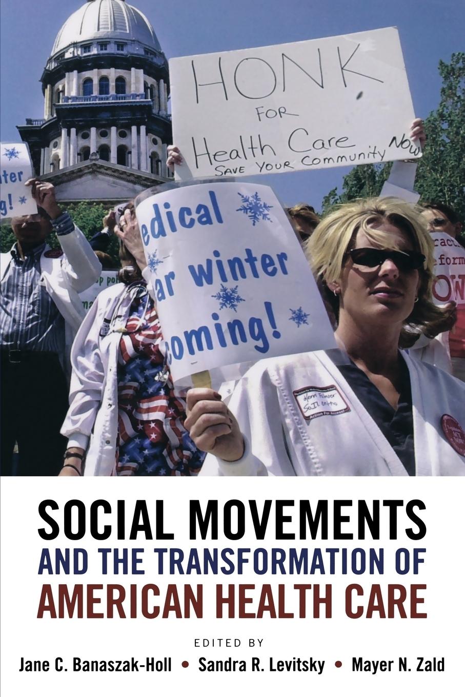 Social Movements and the Transformation of American Health Care