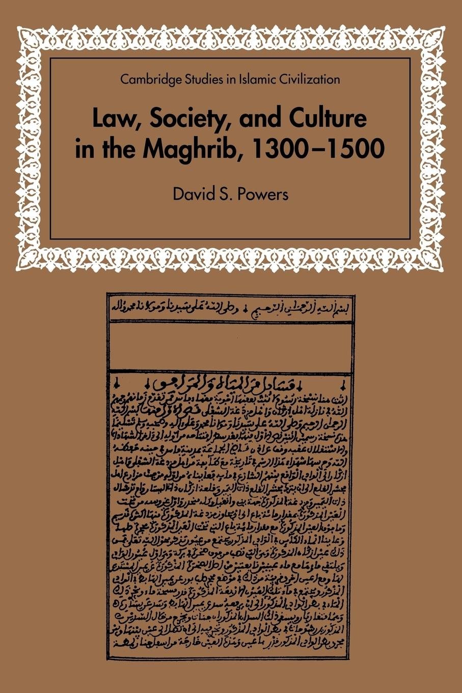 Law, Society and Culture in the Maghrib, 1300 1500