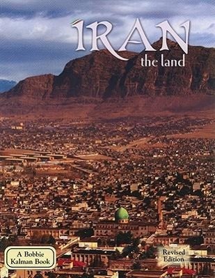 Iran - The Land (Revised, Ed. 2)