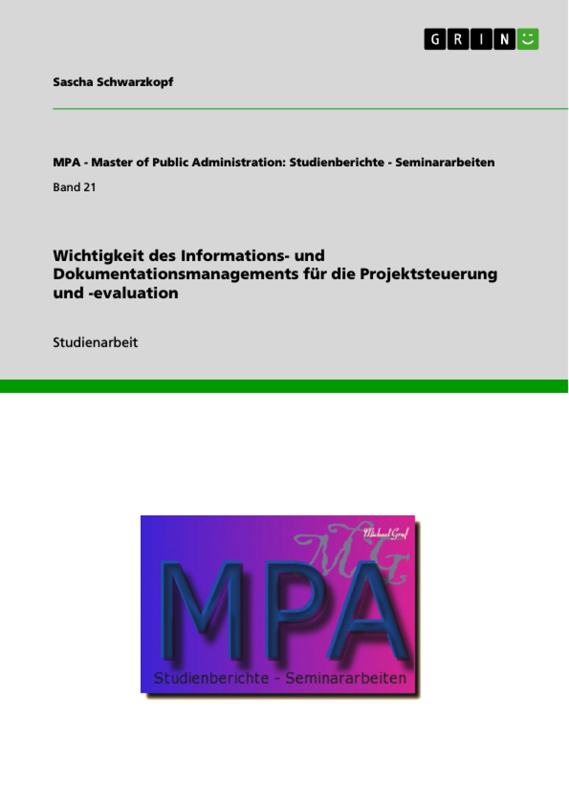 Wichtigkeit des Informations- und Dokumentationsmanagements für die Projektsteuerung und -evaluation