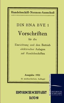 Vorschriften für die Einrichtung und den Betrieb elektrischer Anlagen auf Handelsschiffen