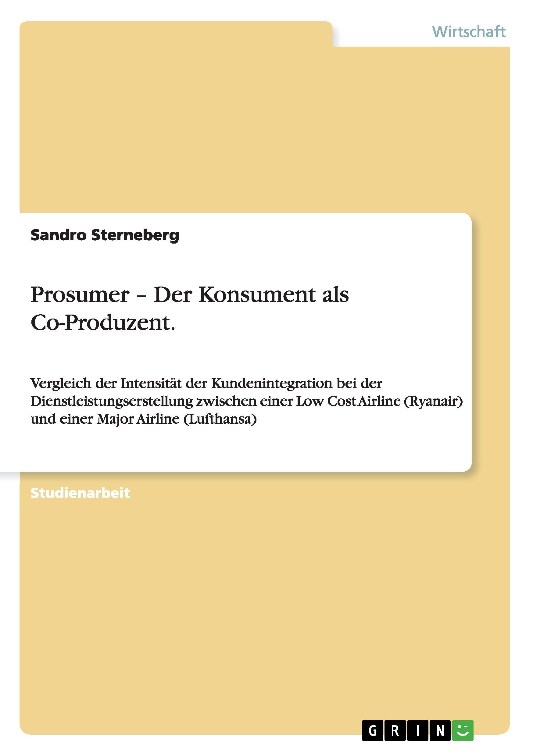 Prosumer ¿ Der Konsument als Co-Produzent.