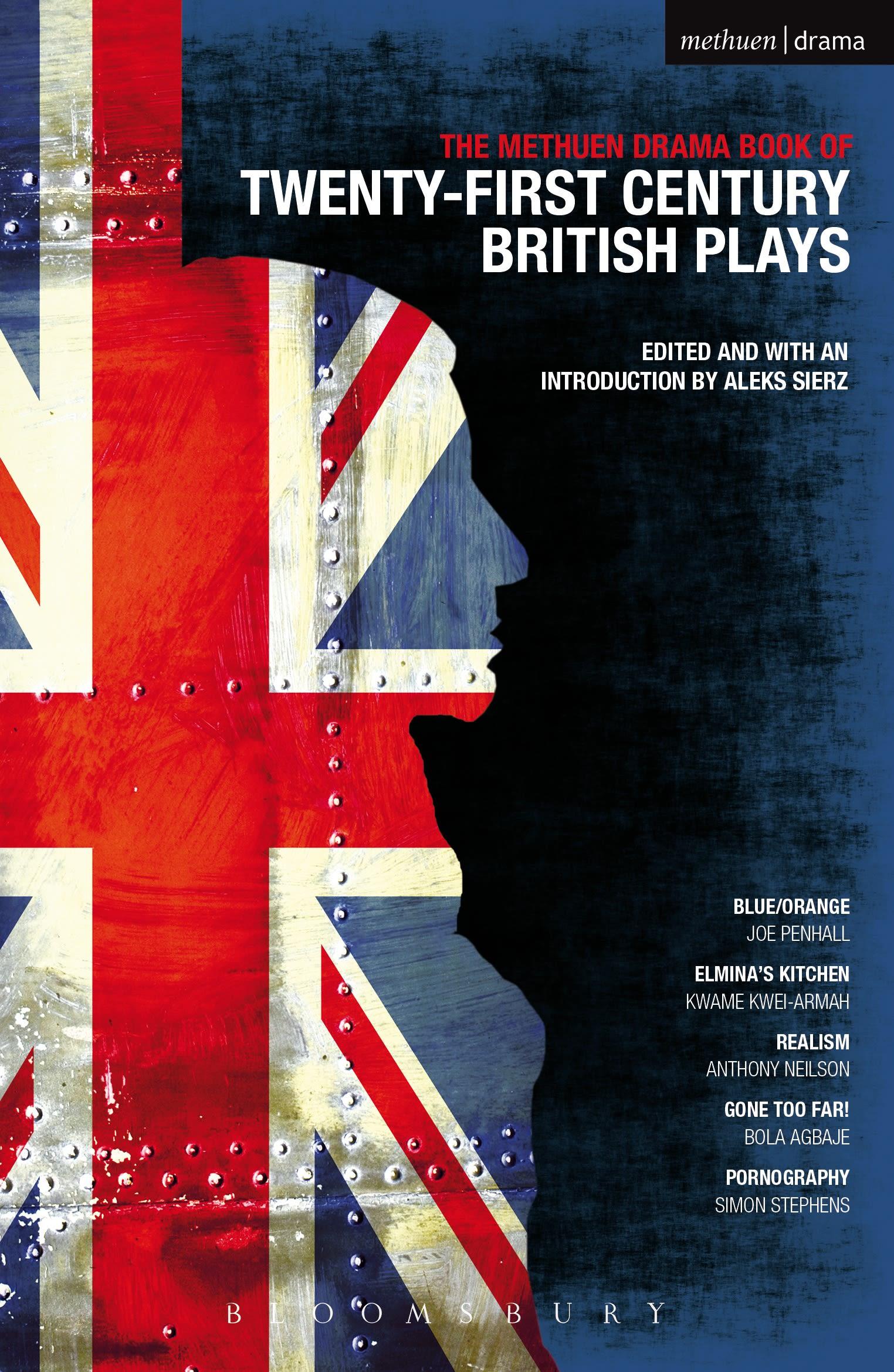 The Methuen Drama Book of 21st Century British Plays