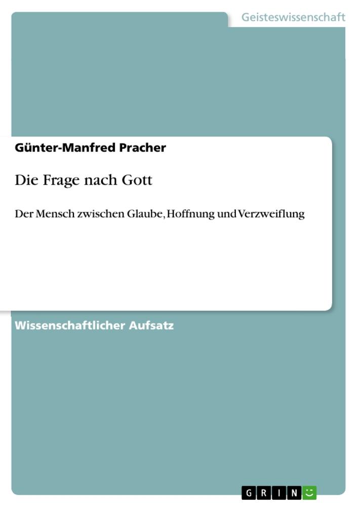 Die Frage nach Gott