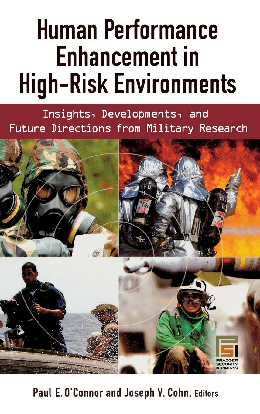 Human Performance Enhancement in High-Risk Environments