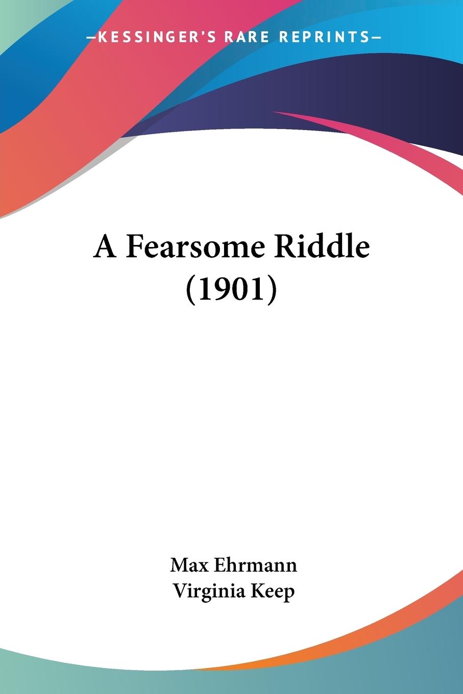 A Fearsome Riddle (1901)