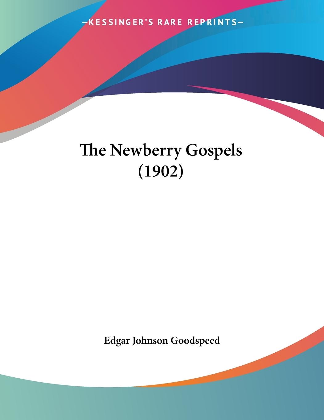 The Newberry Gospels (1902)