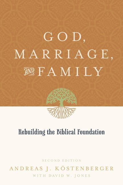 God, Marriage, and Family