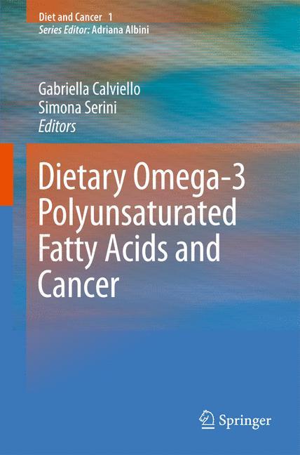 Dietary Omega-3 Polyunsaturated Fatty Acids and Cancer