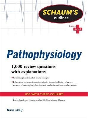 Schaum's Outline of Pathophysiology