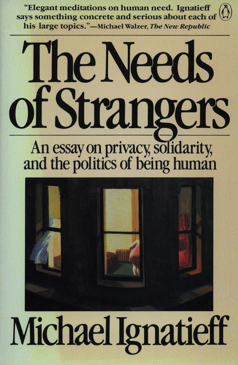 The Needs of Strangers