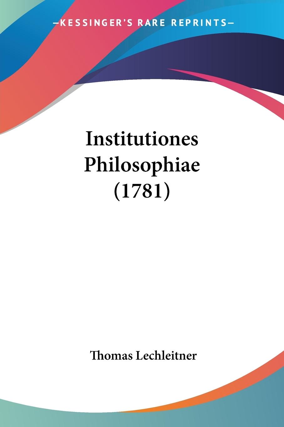 Institutiones Philosophiae (1781)