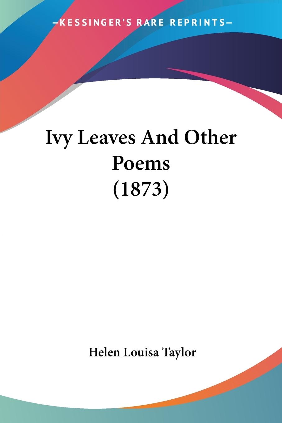 Ivy Leaves And Other Poems (1873)