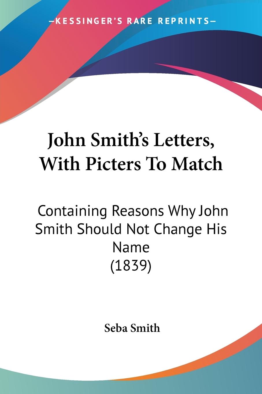 John Smith's Letters, With Picters To Match