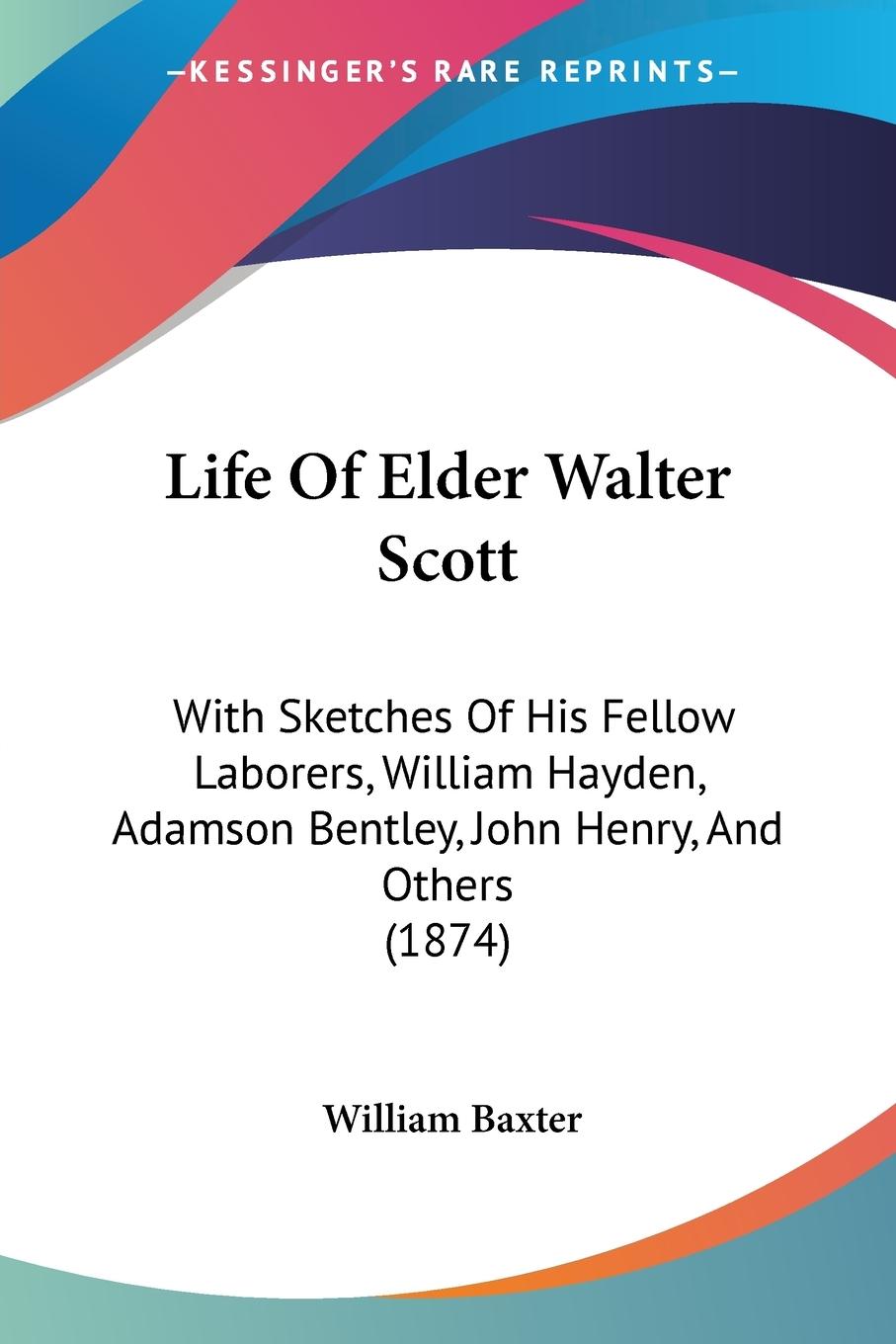 Life Of Elder Walter Scott