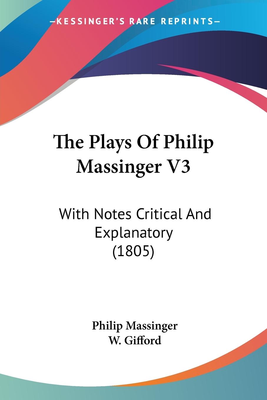 The Plays Of Philip Massinger V3