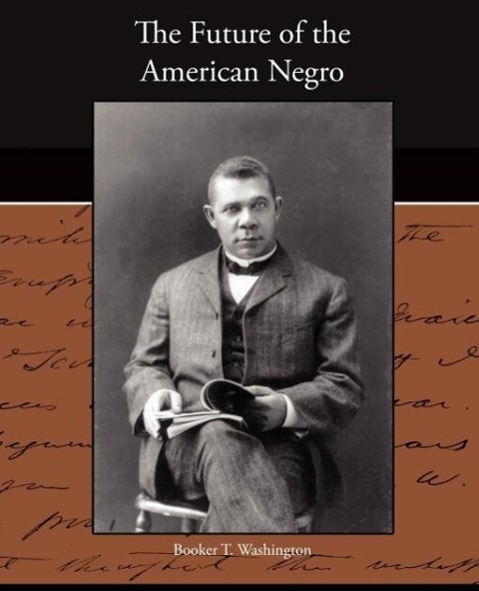 The Future of the American Negro