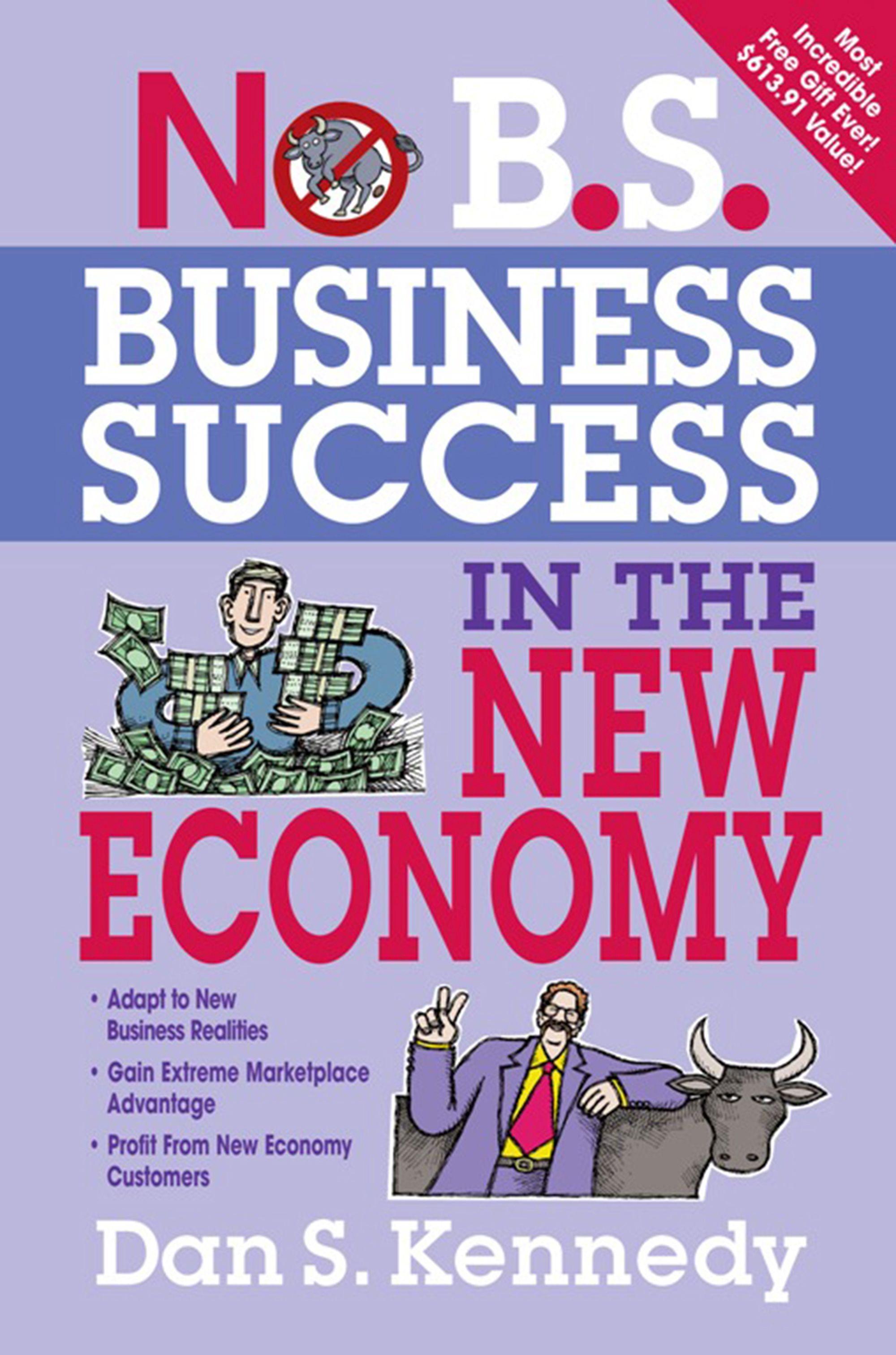 No B.S. Business Success for the New Economy