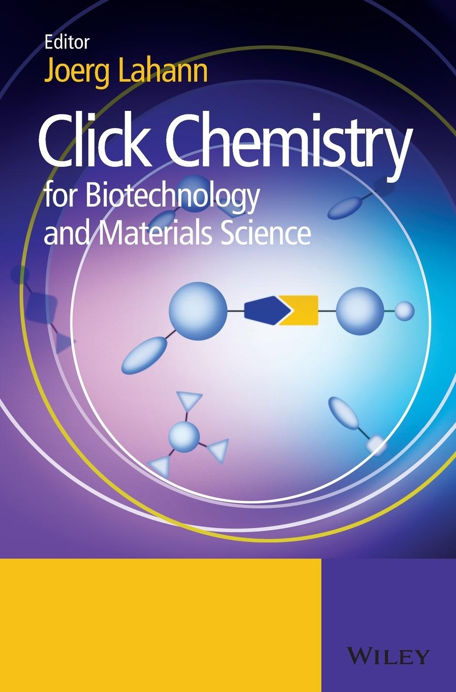 Click Chemistry for Biotechnology and Materials Science