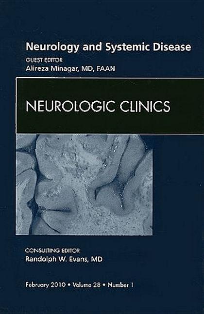 Neurology and Systemic Disease, an Issue of Neurologic Clinics