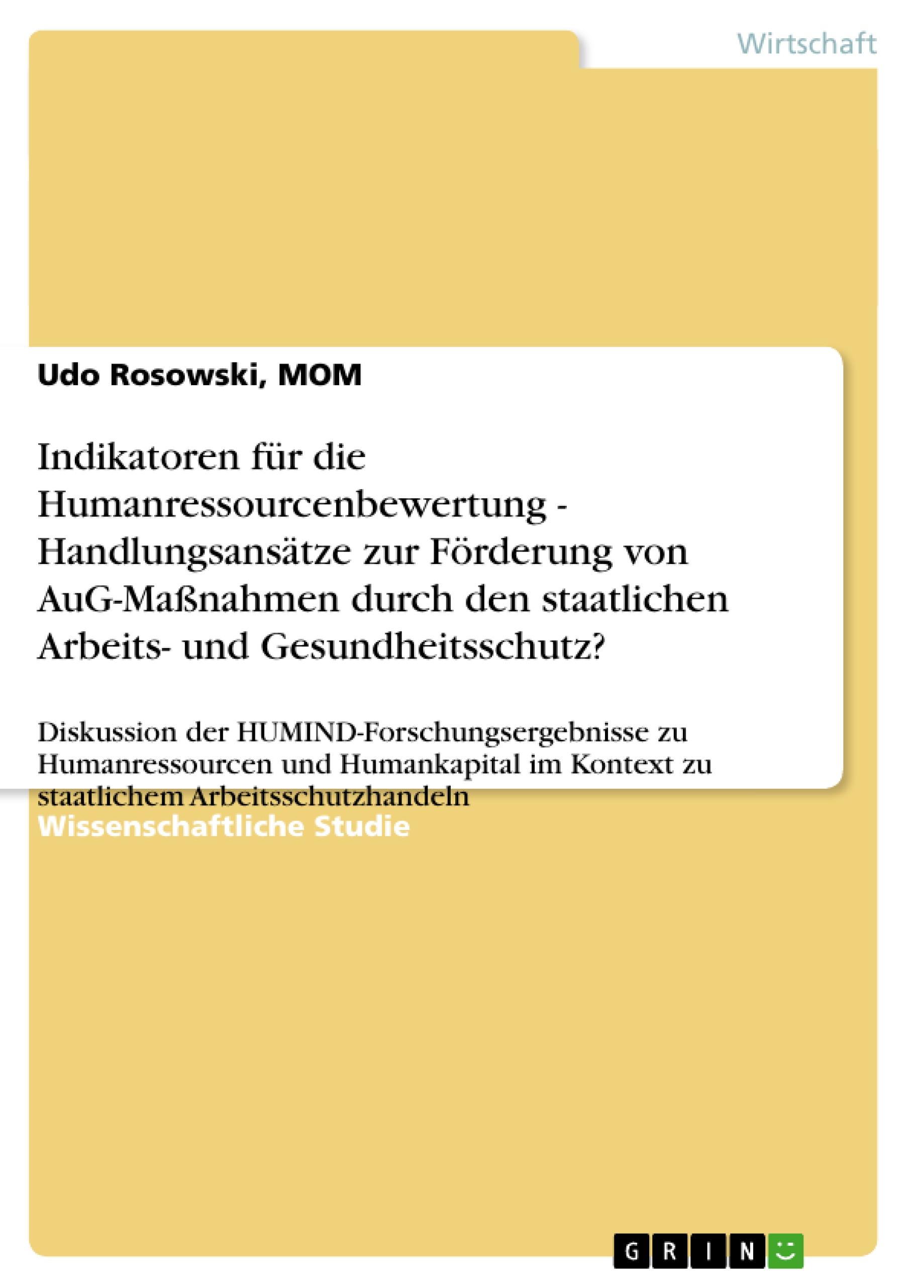 Indikatoren für die Humanressourcenbewertung - Handlungsansätze zur Förderung von AuG-Maßnahmen durch den staatlichen Arbeits- und Gesundheitsschutz?