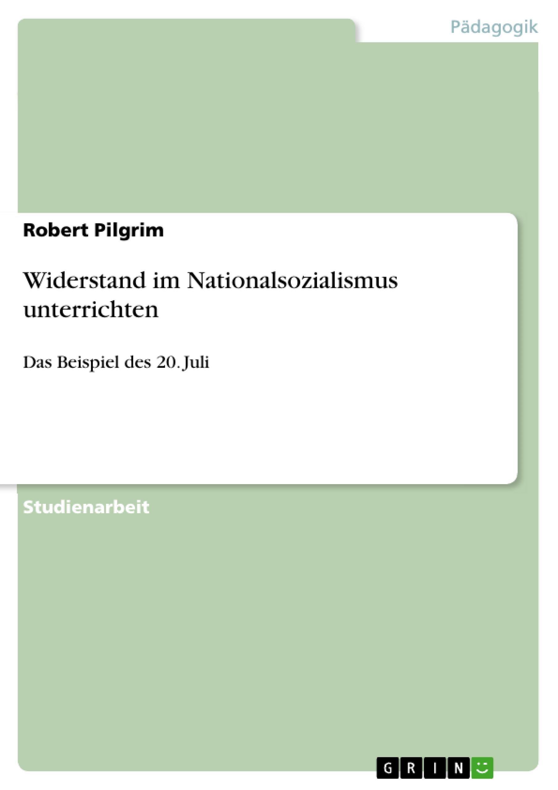 Widerstand im Nationalsozialismus unterrichten