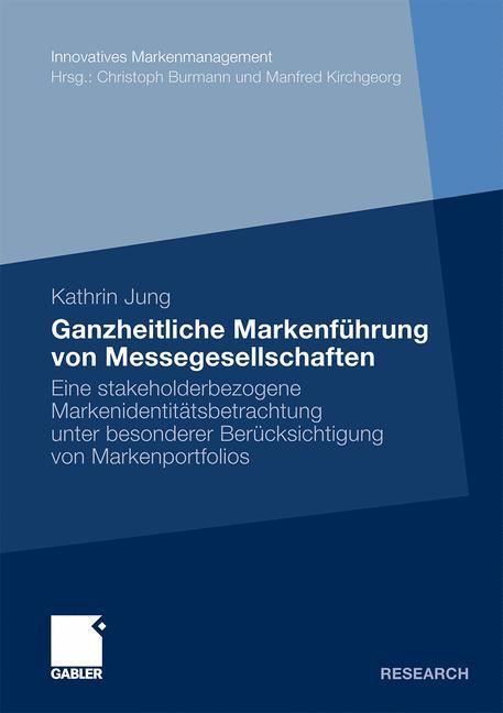 Ganzheitliche Markenführung von Messegesellschaften