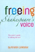 Freeing Shakespeare's Voice