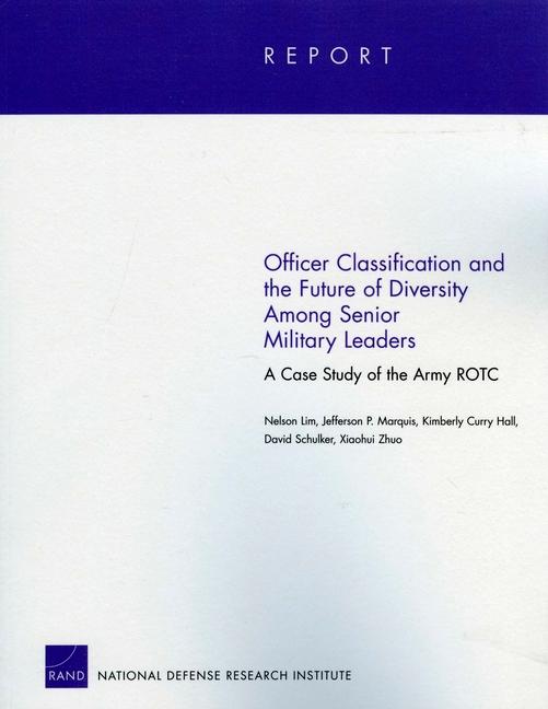 Officer Classification and the Future of Diversity Among Senior Military Leaders