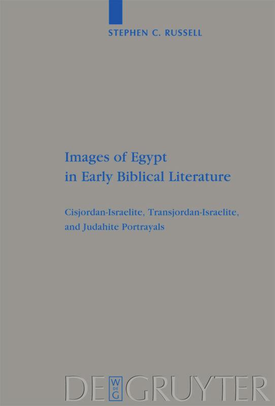 Images of Egypt in Early Biblical Literature