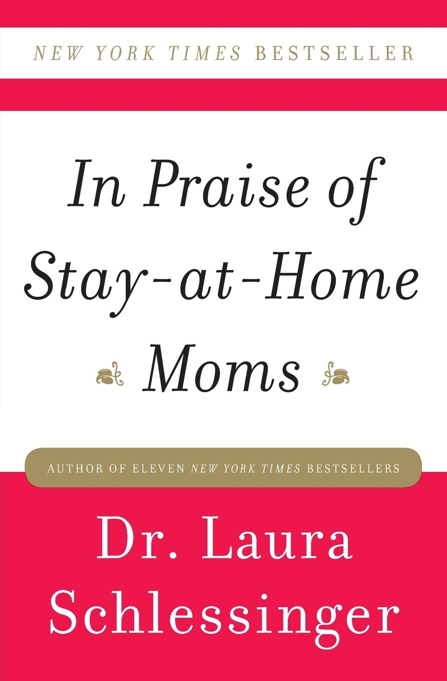 In Praise of Stay-At-Home Moms