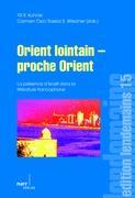 Orient lointain - proche Orient