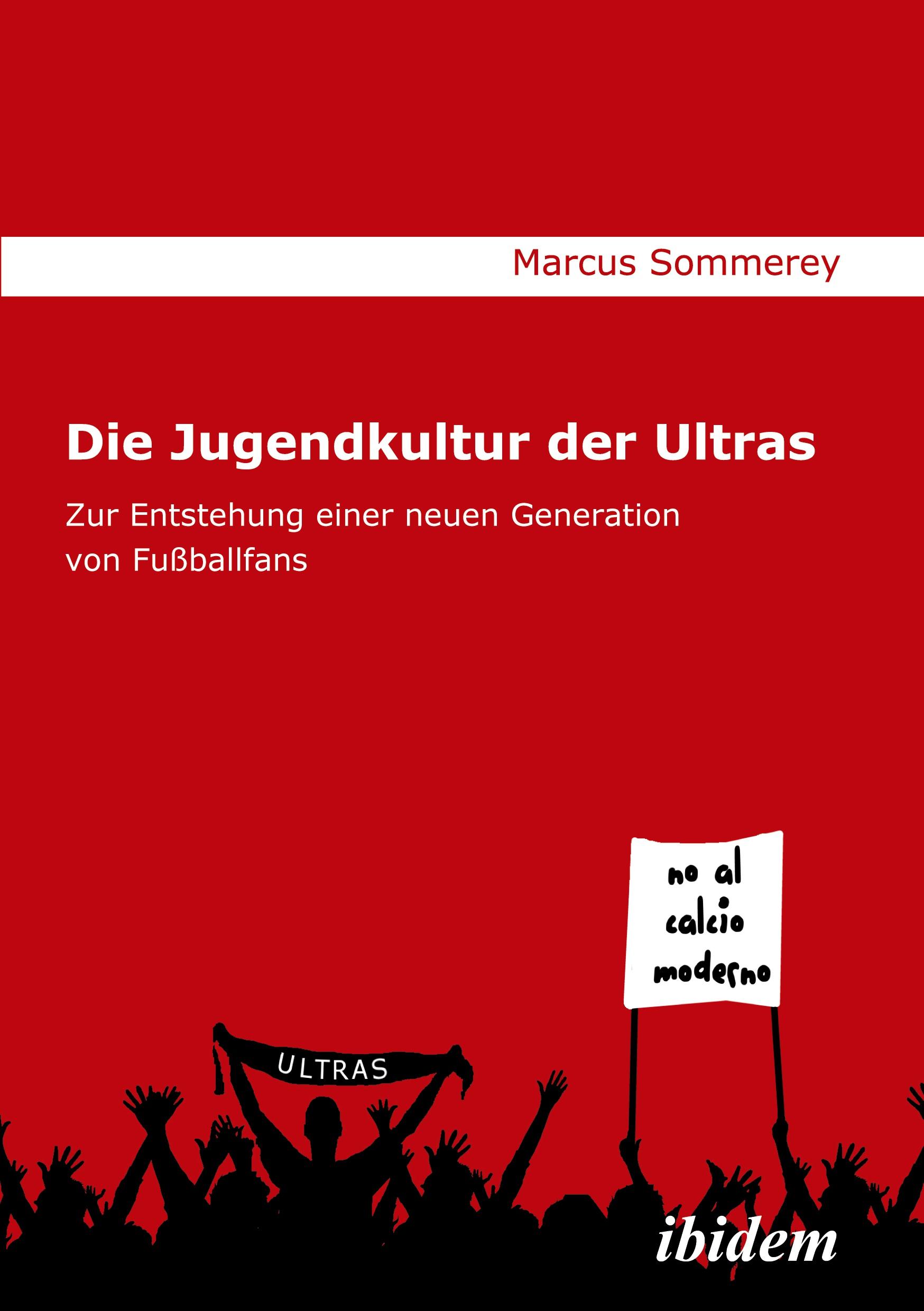 Die Jugendkultur der Ultras