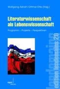 Literaturwissenschaft als Lebenswissenschaft