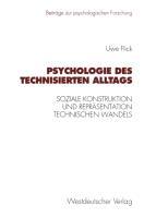 Psychologie des technisierten Alltags