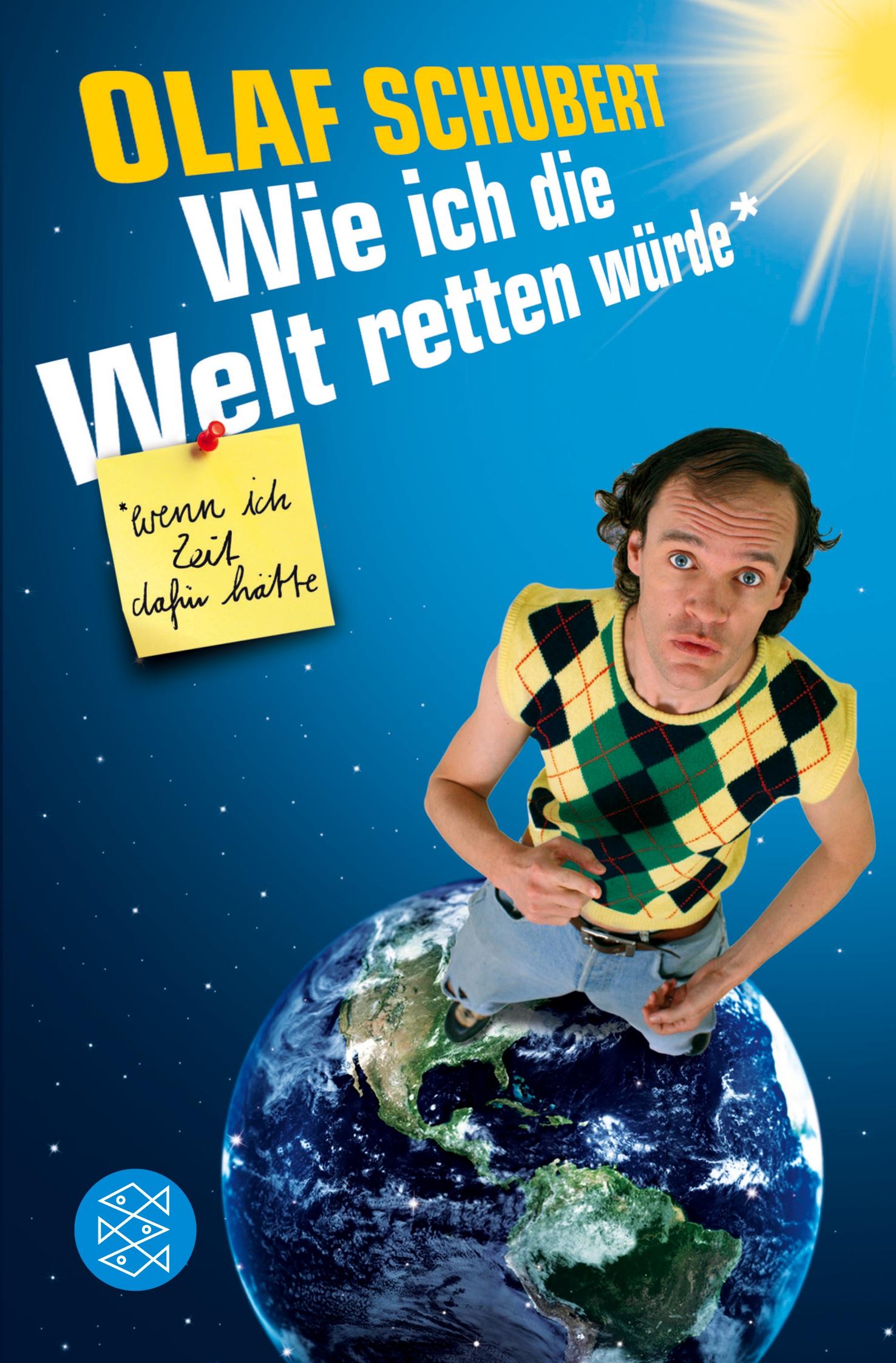 Wie ich die Welt retten würde, wenn ich Zeit dafür hätte