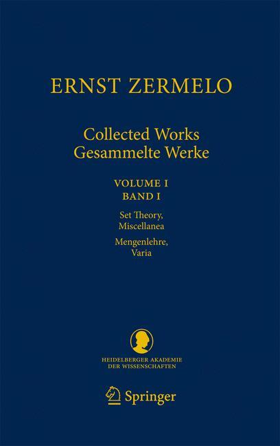 Ernst Zermelo - Collected Works/Gesammelte Werke