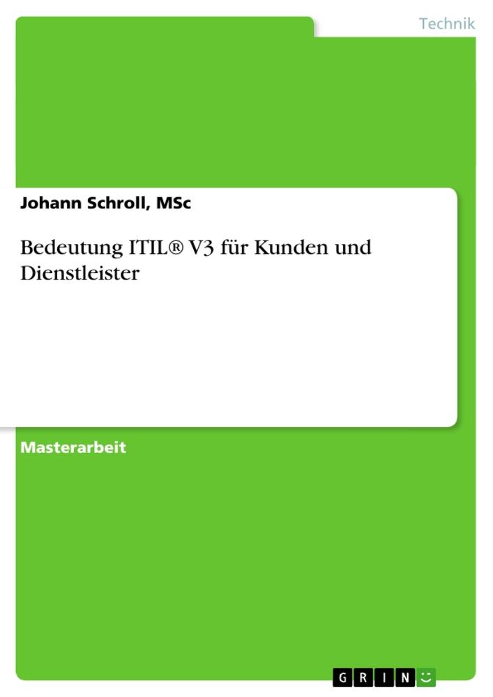 Bedeutung ITIL® V3 für Kunden und Dienstleister