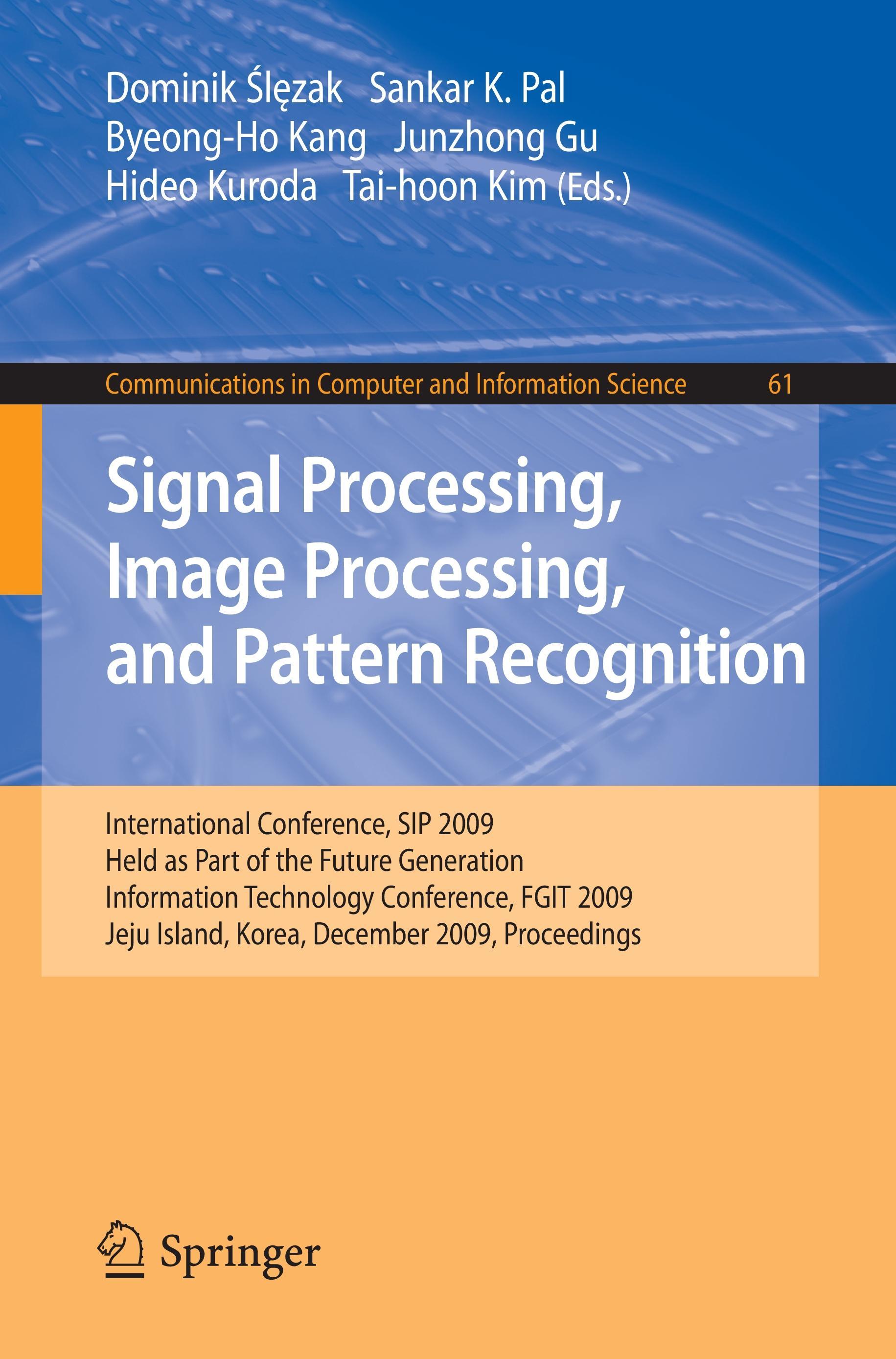 Signal Processing, Image Processing and Pattern Recognition,